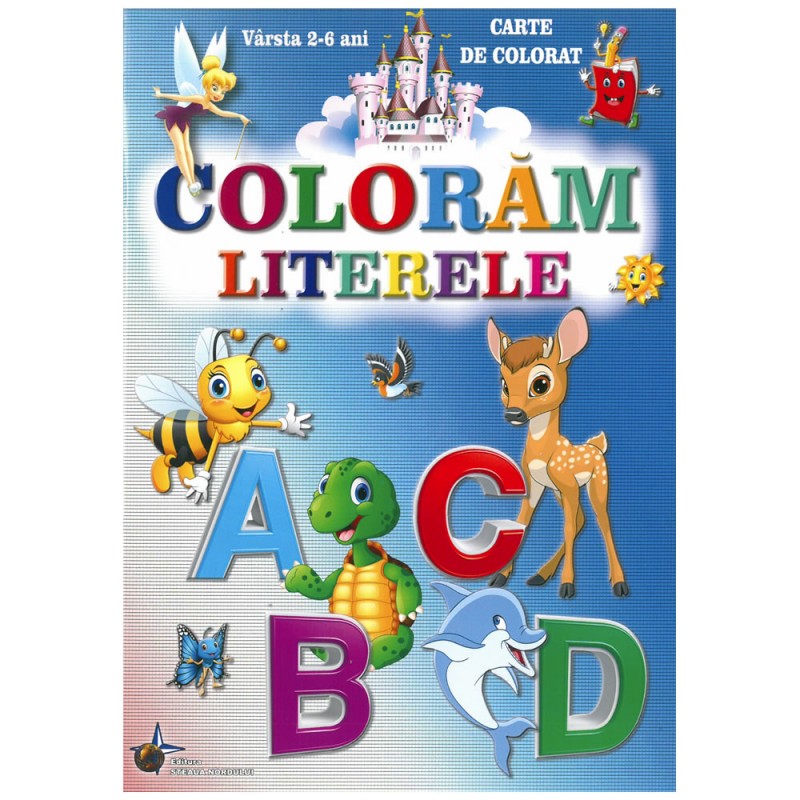 Carte de colorat A4, Coloram Literele, 2-6 ani